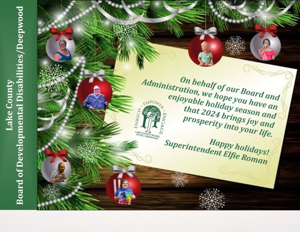 Happy Holidays from the Lake County Board of Developmental Disabilities / Deepwood